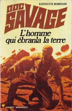 [Doc Savage 12] • L'Homme Qui Ébranla La Terre